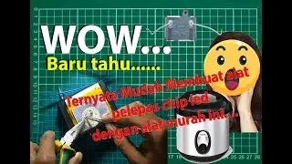 Mudah dan Simpel membuat alat pelepas chip led dengan elemen pemanas murah