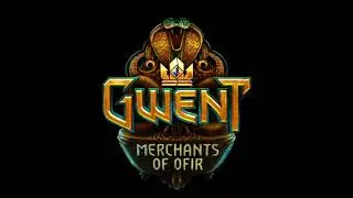 Merchants of Ofir Trailer Music || Gwent: The Witcher Card Game