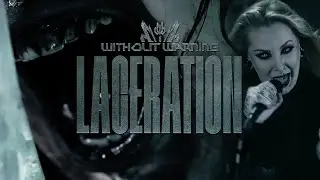 WITHOUT WARNING - LACERATION (OFFICIAL MUSIC VIDEO)