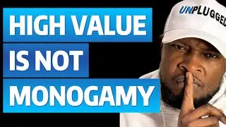 High Value Has Nothing to do With Monogamy