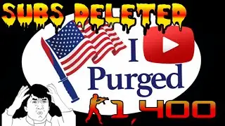 YouTube Purge - Millions of Subs Deleted