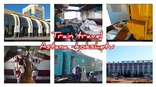#travelvlog #astana TO#kokshetau IN #TRAIN #ASTANATRAIN #ASTANA#kokshetau #forienmedicalstudent #amu