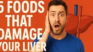 ⚠️ 5 Foods That Damage Your Liver | Protect Your Liver Before It&rsquo;s Too Late