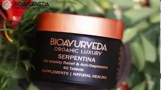 BIOAYURVEDA SERPENTINA TABLET: For Anxiety Relief & Anti-Depression
