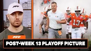 Post-Week 13 College Football Playoff Bracket | PFF Grade Release Show
