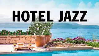 Hotel JAZZ - Exquisite Instrumental Jazz for Relax, Breakfast, Dinner