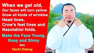 Look Younger with Tai Chi: Keep Your Face Young, Rosy and Wrinkle-Free