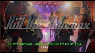 KILL THE JUKEBOX - Fuel - 3/16/24
