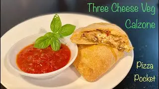 Three Cheese Veg Calzone | Vegetarian Calzone | Pizza Pocket | Pizza Dough Recipe | Baked Turnover |