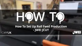 How To Set Up Roll Feed Production - JWEI JCUT