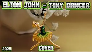 Elton John-Tiny Dancer Reggae Cover Remix 2025#music#song#remix#pop#rock#coversong#cover#popularsong