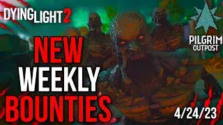 Weekly Bounties On Pilgrims Outpost In Dying Light 2