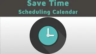 Save Time - Scheduling features