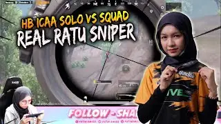 REAL RATU SNIPER !! HB ICAA SOLO VS SQUAD