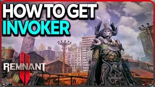 How to Unlock Invoker Archetype in Remnant 2