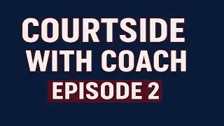 Courtside with Coach - Maddie Portie - High School Girls Volleyball