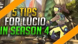 5 TIPS for getting better at LUCIO IN COMPETITIVE SEASON 4 - Overwatch