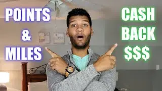 Credit Card Points & Miles vs. Cash Back