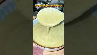 Broccoli Almond Soup Recipe | Creamy Without Any Cream #easyrecipes #soup #broccolisoup