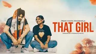 THAT GIRL - PARAM  Ft. SIDHU MOOSE WALA | Latest Punjabi Mashup 2025