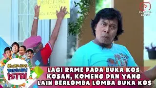 LAGI RAME PADA BUKA KOS KOSAN, KOMENG DAN YANG LAIN BERLOMBA LOMBA BUKA KOS- KOMPLEKS PENGABDI ISTRI