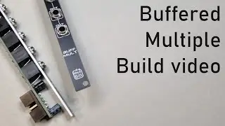Eurorack DIY: Buffered Multiple Build video