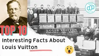 10 Interesting Facts You Didn't Know About Louis Vuitton #top10rankings