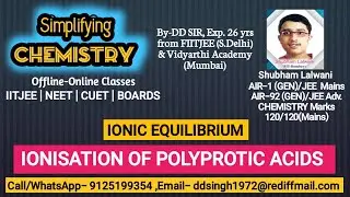 IONIC EQUILIBRIUM -pH of Polyprotic Weak Acids for IITJEE /NEET/CUET/BOARDS.