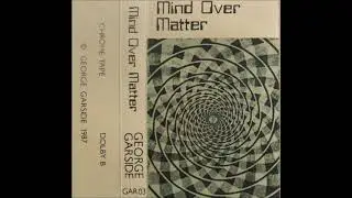 George Garside - Mind over Matter [progressive electronic/kosmische/80s synthesiser music]