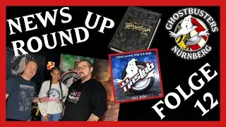 GHOSTBUSTERS NÜRNBERG NEWS Roundup Folge 12