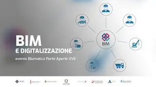 BIM E DIGITALIZZAZIONE - evento Blumatica Porte Aperte XVII