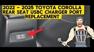 РУКОВОДСТВО ПО ЗАМЕНЕ ЗАРЯДНОГО ПОРТА USB-USBC ДЛЯ ЗАРЯДНОГО СИДЕНЬЯ TOYOTA COROLLA 2022&ndash;2025 ГОД...