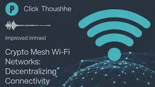 Crypto Mesh Wi Fi Networks  Decentralizing Connectivity  | Crypto Podcast