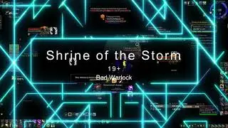 Shrine of the Storm Mythic Dungeon Key 19😲 Bad Destro Warlock :(