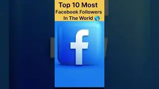Top 10 Most Followers Facebook In The World 🌎 #foryou #techcheater #video #viralshorts #technology