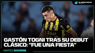 GASTÓN TOGNI TRAS SU DEBUT CLÁSICO: “FUE UNA FIESTA” | LA MAÑANA DEL FÚTBOL | 3/2/2026