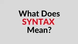 What Does Syntax Mean?