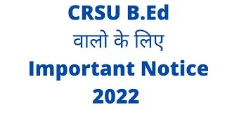 crsu b.ed latest notice 2022 || Re checking result form 2022 || b.ed 2022