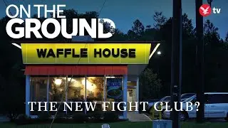 How Waffle House became America's next fight club
