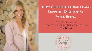 Mental Health Tips: How Crisis Response Teams Support Emotional Well-Being