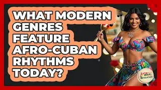 What Modern Genres Feature Afro-Cuban Rhythms Today? - Latin Music Revolution
