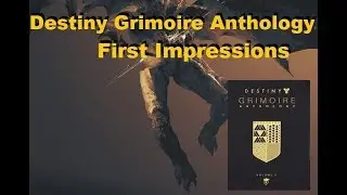 Destiny Grimoire Anthology Volume 1 | Review\First Impressions