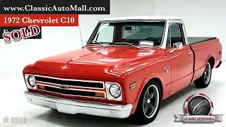 1972 Chevrolet C10 Short Bed Pickup Truck - Sold -Consignments at Classic Auto Mall #classicautomall
