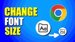 How To Change Font Size In Chrome Browser (Quick & Easy)
