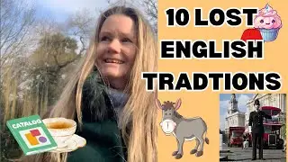 Why have we LOST these 10 British Customs in Modern Life?