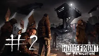 Homefront: The Revolution Gameplay Walkthrough Part 2 - No Commentary