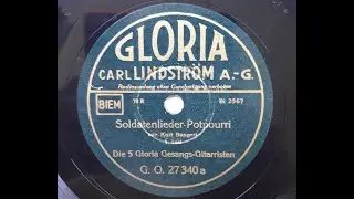 Soldatenlieder Potpourri - Die 5 Gloria Gesangs Gitarristen
