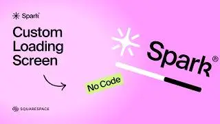 Add a Custom Loading Screen in Squarespace (No Code Needed)