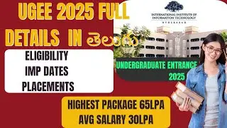 UGEE 2025 FULL DETAILS | ELIGIBILITY | IMP DATES | PLACEMENTS
