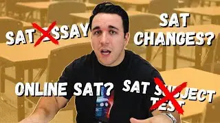 The SAT is Changing! SAT Essay Cancelled | SAT Subject Test Cancelled | Online SAT?
